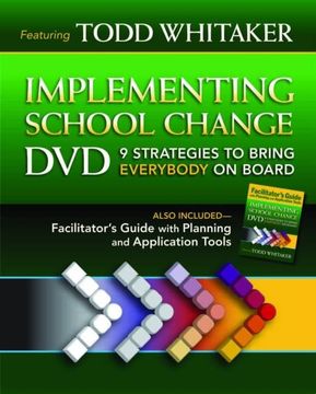 portada Implementing School Change DVD and Facilitator's Guide: 9 Strategies to Bring Everybody on Board (in English)