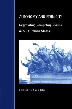 portada Autonomy and Ethnicity: Negotiating Competing Claims in Multi-Ethnic States (Cambridge Studies in law and Society) (en Inglés)