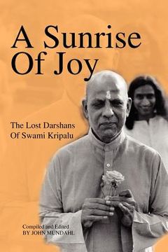 portada a sunrise of joy: the lost darshans of swami kripalu (en Inglés)