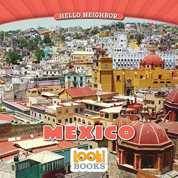 portada Mexico (Look! Books: Hello Neighbor) (en Inglés)