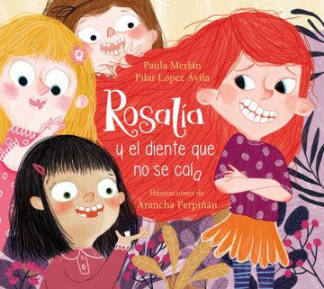 portada Rosalía Y El Diente Que No Se Caía / Rosalia and the Tooth That Just Wouldnt Fal L Off