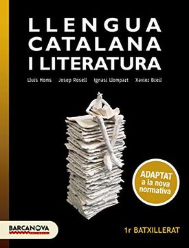 portada Llengua Catalana i Literatura 1r Batxillerat. Llibre de L'alumne (en Catalá)