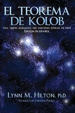 portada El Teorema de Kolob: Una Visión Mormona del Universo Estelar de Dios