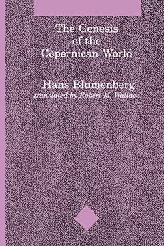 portada The Genesis of the Copernican World (Studies in Contemporary German Social Thought) (in English)