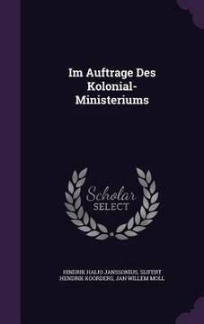 portada Im Auftrage Des Kolonial-Ministeriums (en Inglés)