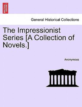 portada the impressionist series [a collection of novels.] (en Inglés)
