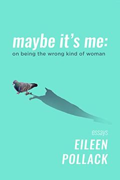 portada Maybe It’S me: On Being the Wrong Kind of Woman (en Inglés)