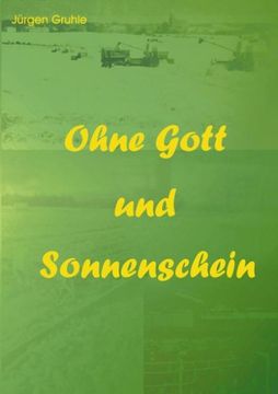 portada Ohne Gott und Sonnenschein (en Alemán)