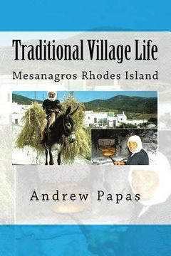 portada Traditional Village Life: Mesanagros Rhodes Island (en Inglés)