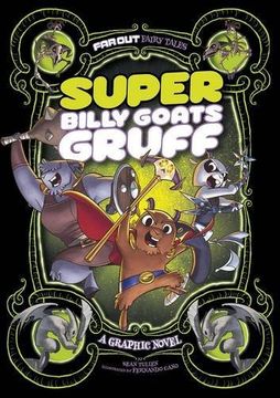 portada Super Billy Goats Gruff: A Graphic Novel (Far Out Fairy Tales)