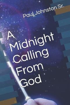 portada A Midnight Calling From God (en Inglés)