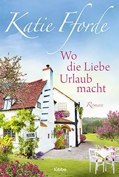 portada Wo die Liebe Urlaub Macht: Roman (in German)