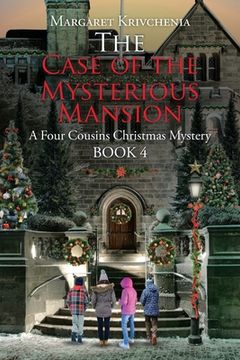 portada The Case of The Mysterious Mansion: A Four Cousins Christmas Mystery (en Inglés)