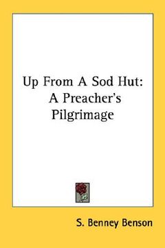 portada up from a sod hut: a preacher's pilgrimage (in English)