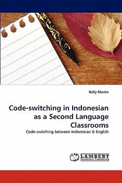 portada code-switching in indonesian as a second language classrooms (en Inglés)