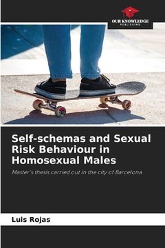 portada Self-schemas and Sexual Risk Behaviour in Homosexual Males (en Inglés)