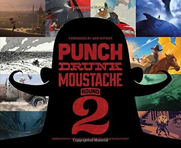 portada Punch Drunk Moustache Round 2: Independently Brewed Visual Storytelling & Development (en Inglés)