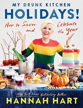 portada My Drunk Kitchen Holidays! How to Savor and Celebrate the Year: A Cookbook (en Inglés)