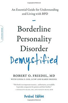 portada Borderline Personality Disorder Demystified, Revised Edition: An Essential Guide for Understanding and Living With bpd (en Inglés)