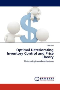 portada optimal deteriorating inventory control and price theory (en Inglés)