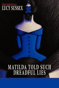 portada matilda told such dreadful lies (en Inglés)