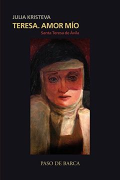 portada Teresa, Amor Mio. Santa Teresa de Avila