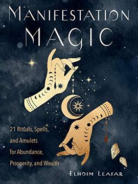 portada Manifestation Magic: 21 Rituals, Spells, and Amulets for Abundance, Prosperity, and Wealth 