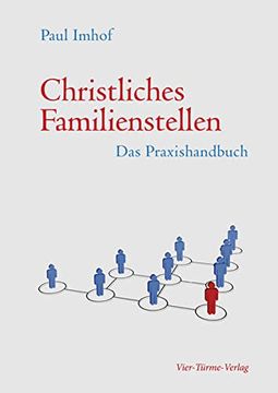 portada Christliches Familienstellen: Das Praxishandbuch (en Alemán)