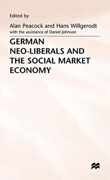 portada German Neo-Liberals and the Social Market Economy (Trade Policy Research Centre) (en Inglés)