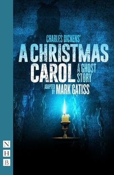 portada A Christmas Carol - A Ghost Story: (Stage Version) (in English)