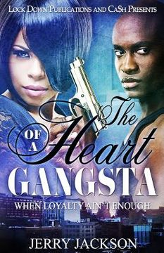 portada The Heart of a Gangsta: When Loyalty Ain't Enough (in English)