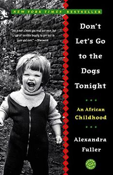 portada Don't Let's go to the Dogs Tonight: An African Childhood 