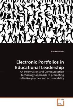 portada Electronic Portfolios in Educational Leadership: An Information and Communication Technology approach to promoting reflective practice and accountability