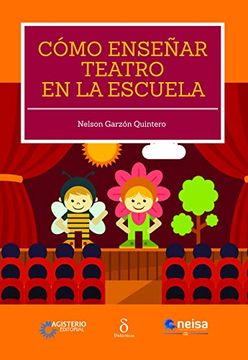 portada Como Enseñar Teatro en la Escuela (in Spanish)