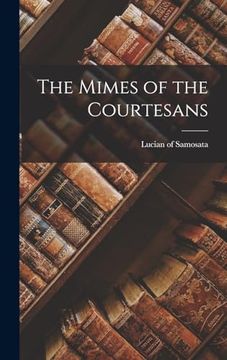 portada The Mimes of the Courtesans (en Inglés)