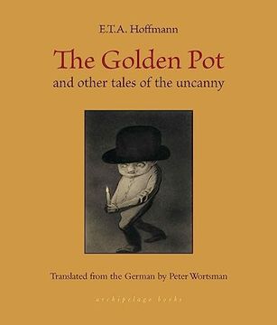 portada The Golden Pot: And Other Tales of the Uncanny (en Inglés)