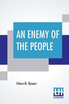 portada An Enemy Of The People: Translated By R. Farquharson Sharp (en Inglés)