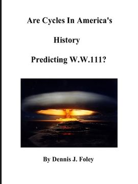 portada Are Cycles in America's History Predicting W.W.111? (en Inglés)