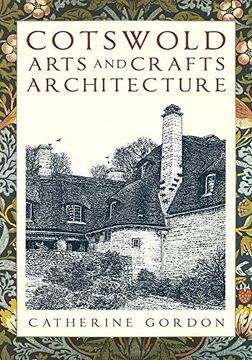 portada Cotswold Arts and Crafts Architecture (en Inglés)