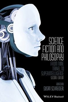 portada Science Fiction and Philosophy: From Time Travel to Superintelligence
