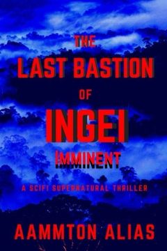 portada The Last Bastion of Ingei: Imminent (Volume 1)