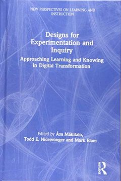 portada Designs for Experimentation and Inquiry: Approaching Learning and Knowing in Digital Transformation (New Perspectives on Learning and Instruction) (en Inglés)