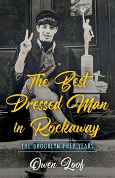portada The Best Dressed Man in Rockaway: The Brooklyn Prep Years (in English)