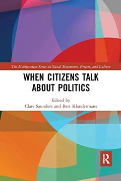 portada When Citizens Talk About Politics (The Mobilization Series on Social Movements, Protest, and Culture) (en Inglés)