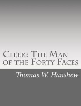portada Cleek: The Man of the Forty Faces (en Inglés)