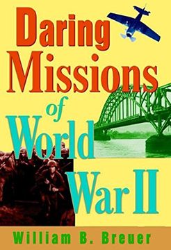 portada Daring Missions of World war ii (in English)