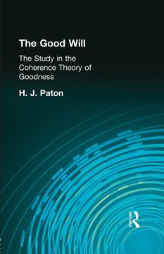 portada The Good Will: A Study in the Coherence Theory of Goodness (en Inglés)