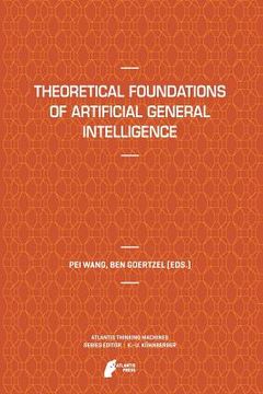 portada Theoretical Foundations of Artificial General Intelligence (en Inglés)
