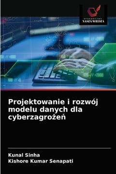 portada Projektowanie i rozwój modelu danych dla cyberzagrożeń (in Polaco)