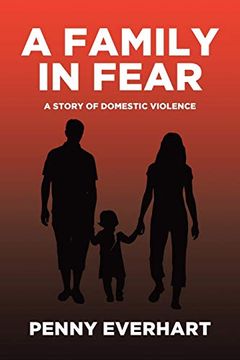 portada A Family in Fear: A Story of Domestic Violence (en Inglés)